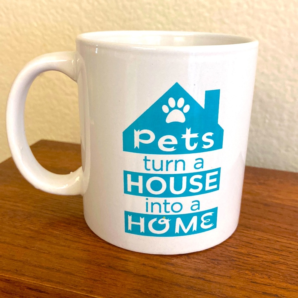 5/$10❤️❤️❤️NEW Pets turn a HOUSE into a HOME MUG!